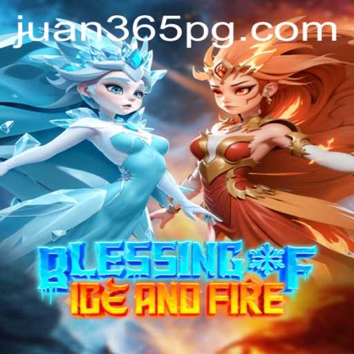 The Enchanting Realm of BlessingofIceandFire: Embrace the Chill and Flame with Juan365
