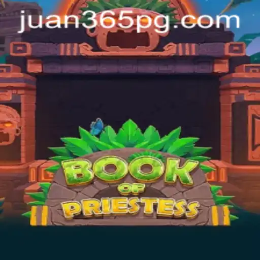 Unveiling the Mysteries of BookOfPriestess and the Role of Juan365