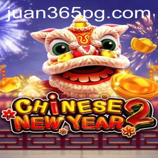 Celebrating Ancient Traditions with CHINESENEWYEAR2: A Modern Gaming Adventure with Juan365