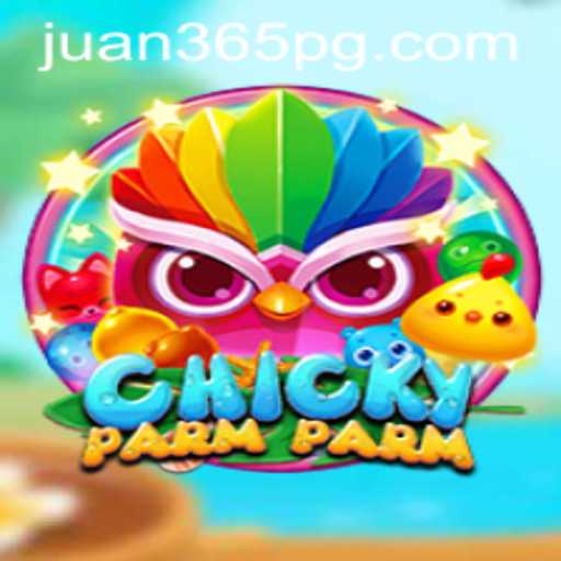 Exploring the Excitement of ChickyParmParm and the Role of Juan365