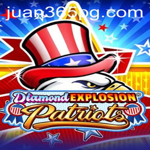 Exploring DiamondExplosionPatriots and the Rise of Juan365