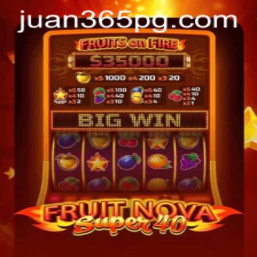 Exploring the World of FruitNovaSuper40 with Juan365