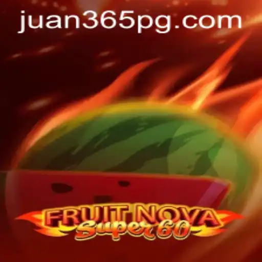 FruitNovaSuper60: A Celebratory Gaming Experience with Juan365