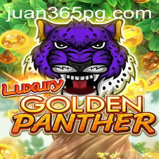 Discover the Thrills of LUXURYGOLDENPANTHER: A New Era in Gaming with Juan365