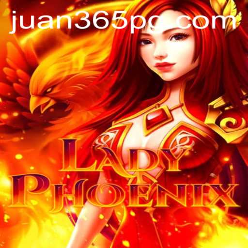 Unleashing the Adventure of LadyPhoenix: A Dive into Juan365's Captivating World