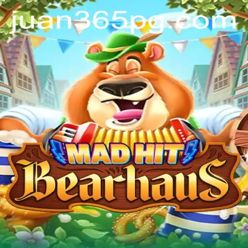 MadHitBearhaus: A Thrilling New Game Experience with Juan365