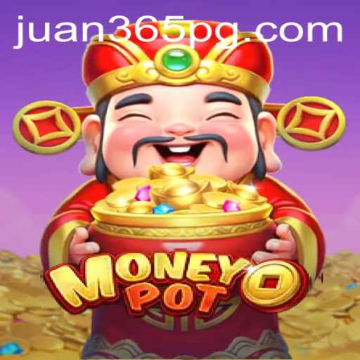 Discover MoneyPot: A Thrilling Gaming Experience with Juan365