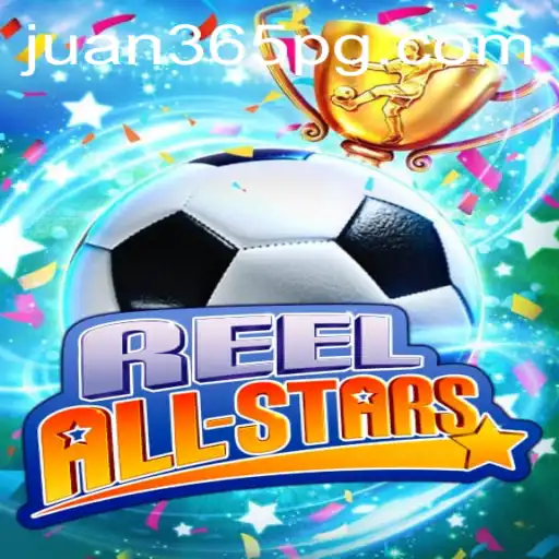 Discover the Thrill of ReelAllStars with Juan365: The Ultimate Gaming Experience