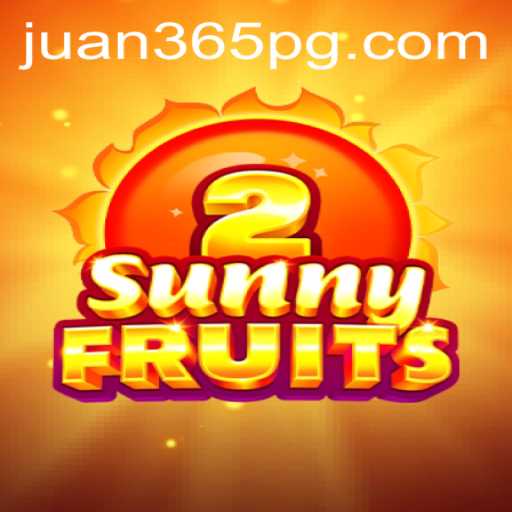 Exploring the Intriguing World of SunnyFruits2: A Fresh Look into Juan365's Exhilarating Game