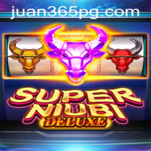 SuperNiubiDeluxe Review and Rules: A Thrilling Adventure with Juan365