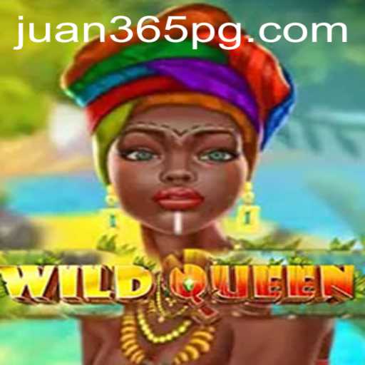 Unveiling WildQueen: A Thrilling Adventure with Juan365