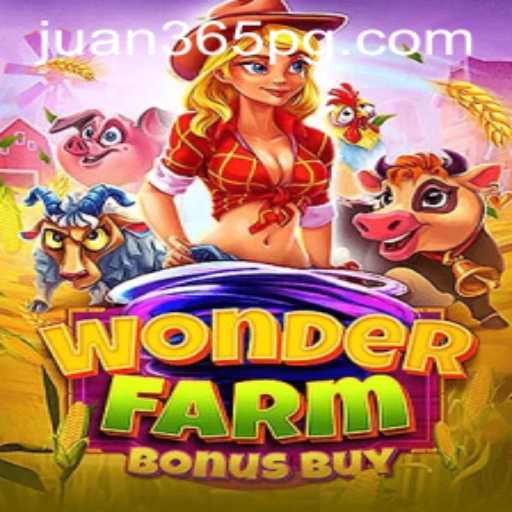 Discover the Thrilling World of WonderFarmBonusBuy: A Guide for Juan365 Enthusiasts